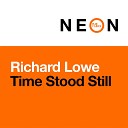 Richard Lowe - Time Stood Still