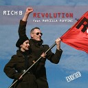 Rich B feat Marcella Puppini - Revolution 2019 Extended Mix