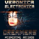 Veronica Electronica - Dreamers Original Mix