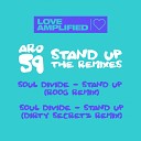 Soul Divide - Stand Up Dirty Secretz Remix