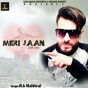 R K Mahiwal - Meri Jaan