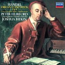 Peter Hurford Concertgebouw Chamber Orchestra Joshua… - Handel Organ Concerto No 2 in B Flat Major Op 4 No 2 HWV 290 4 Allegro ma non…