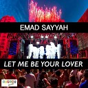 Emad Sayyah - A Little Bit Longer