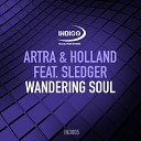 Artra Holland featuring Sledger - Wandering Soul Extended Mix