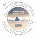 Maxxx Wezkez - Mistakes I ve Made Original Mix