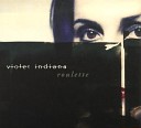 Violet Indiana - Killer Eyes