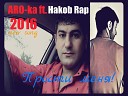 ARO ka Araik Apresyan ft RG Hakob - Прости Меня ru 2016