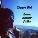 Zippy Kid - For Your Life