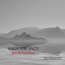 Karapet Xa o - Tew Xan