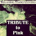 Relaxing Piano Covers - You Make Me Sick