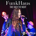 A Cappella Academy - Take Back The Night