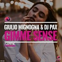 Giulio Mignogna Dj Pax - Gimme Sense Club Instrumental Mix