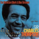 Sir Charles Thompson - Hey There