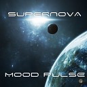 Mood Pulse - Supernova Original Mix