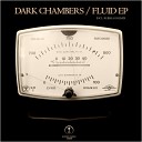 Dark Chambers - Flow Original Mix