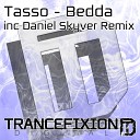 Tasso UK - Bedda Daniel Skyver Remix