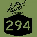 J Paul Getto - The Ultimate Original Mix