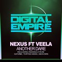 Nexus feat Veela - Another Dare Datzme Remix