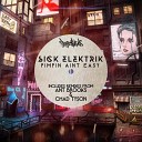 Sick Elektrik - Pimpin Aint Easy Original Mix