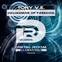 Tony V E - Drummers of Freedom Original Mix
