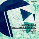 Antoni Bios - Listen Original Mix