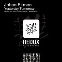 Johan Ekman - Yesterday Tomorrow Artra Holland Remix