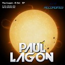 Paul Lagon - El Sol Original Mix