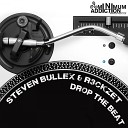 Steven Bullex R3ckzet - Drop The Beat Original Mix