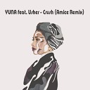YUNA feat Usher Amice - Crush
