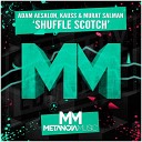 Adam Aesalon, Kauss & Murat Salman - Shuffle Scotch (Original Mix)