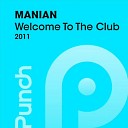 Manian - Welcome To The Club Partytrooperz Radio Edit…