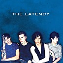 The Latency - Still In Love With You