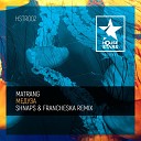 Matrang - Медуза Shnaps Francheska Remix
