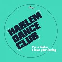 Harlem Dance Club - I love your loving HDC Disco mix