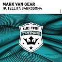Mark van Gear - Nutellita Sabrosona Extended Mix