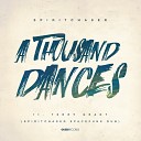 Spiritchaser feat Terry Grant - A Thousand Dances Remixed Spiritchaser Spacefunk Dub Extended…