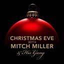 Mitch Miller His Gang - O Come All Ye Faithful