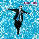 Eric Gadd - What Once Was Original version