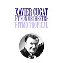 Xavier Cugat Et Son Orchestre - Ritmo Tropical