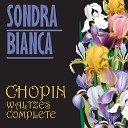 Sondra Bianca - Waltz No 3 in A Minor Op 34 No 2