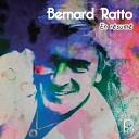 Bernard Ratto - Quand on a que l amour