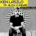 Ken Laszlo Alex Cundari - Monalisa Extended Version