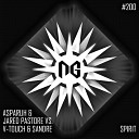 Asparuh Jared Pastore V touch Sandre - Spirit Original Mix