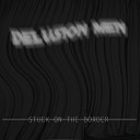 Delusion Men - Downfall Original Mix