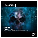 Veive - Psycho Trevor Kayne Remix