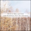 Mindfulness Slow Life Laboratory - November Attraction Original Mix