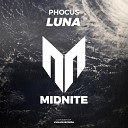 Phocus - Luna Original Mix