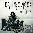 Der Prediger - Destroy Original Mix