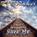 Nik Freedom feat Cj Rupor - Save Me Obsidian Project Remix