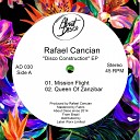 Rafael Cancian - Queen Of Zanzibar Original Mix